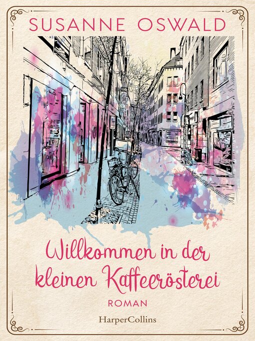 Title details for Willkommen in der kleinen Kaffeerösterei by Susanne Oswald - Wait list